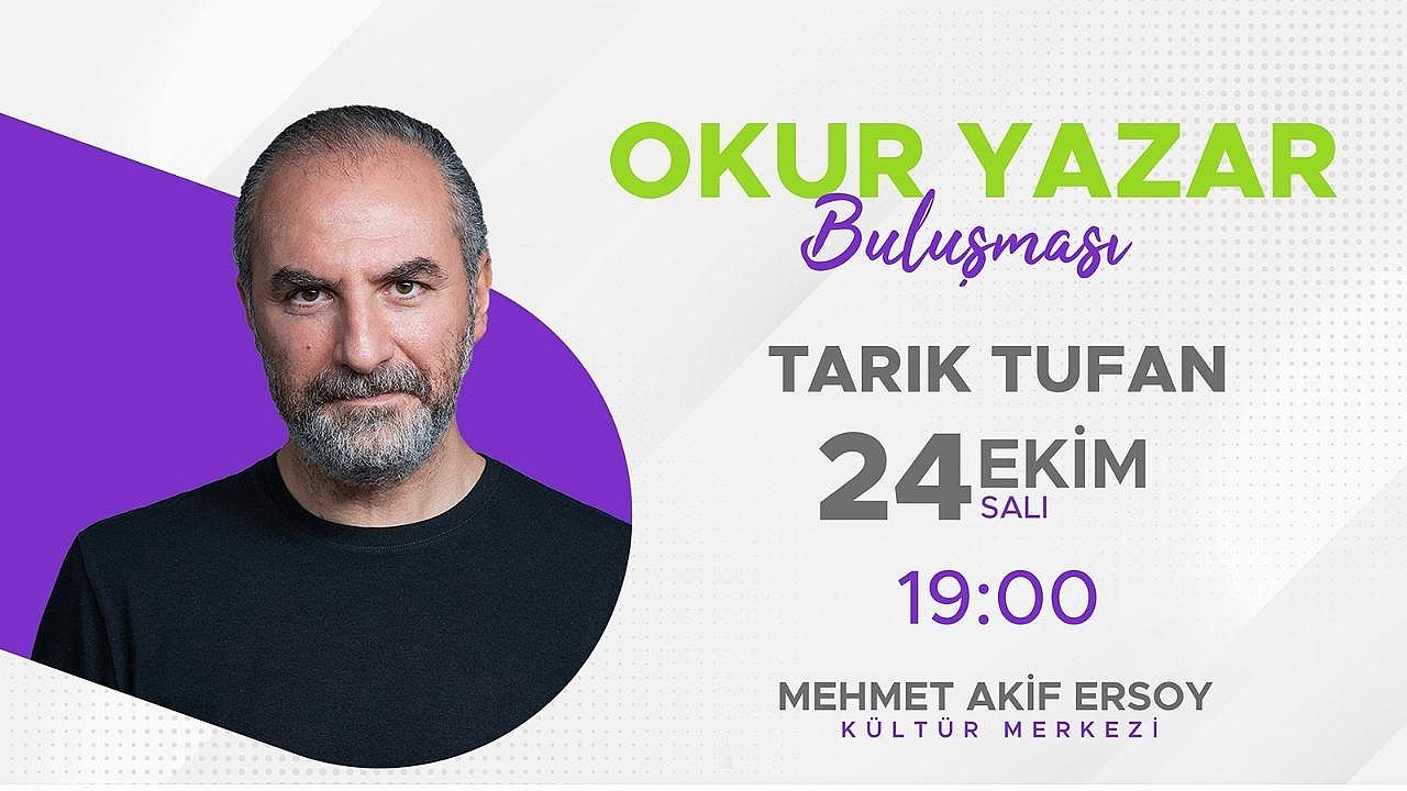 Tarık Tufan, Edebiyatseverlerle Buluşmaya Geliyor