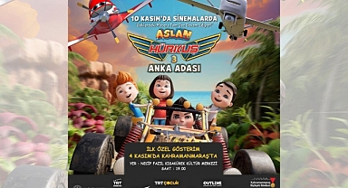 Aslan Hürkuş 3’ün İlk Özel Gösterimi Kahramanmaraş’ta Miniklerle Buluşacak