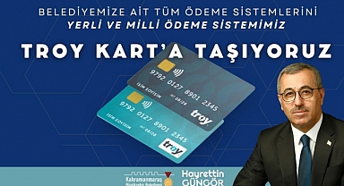 Başkan Güngör: Tüm Ödeme Sistemlerimizi TROY Kart’a Taşıyoruz