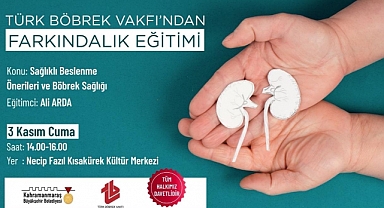 Büyükşehir’den Sağlıklı Beslenme Önerileri ve Böbrek Sağlığı Semineri