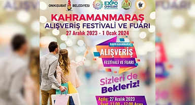 Kahramanmaraş Alışveriş Festivali ve Fuarı, EXPO 2023'de başlıyor