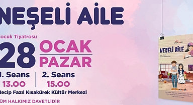 Haydi Çocuklar Neşeli Aile Tiyatrosuna