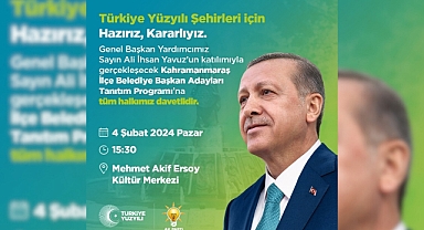 AK Parti Kahramanmaraş adaylarını Pazar günü açıklayacak!