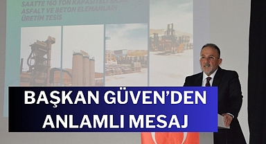 Başkan Güven’den Anlamlı Mesaj