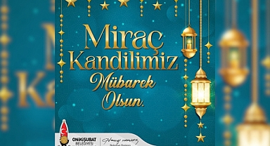 Başkan Mahçiçek’ten Miraç Kandili mesajı