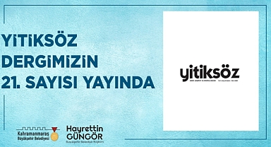 Büyükşehir’in Ödüllü Dergisi Yitiksöz’ün Yeni Sayısı Yayında