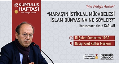Yazar Kaplan, Maraş’ın İstiklal Mücadelesini Anlatacak