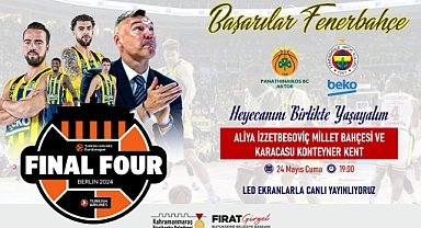 Kahramanmaraş'ta Final Four Heyecanı