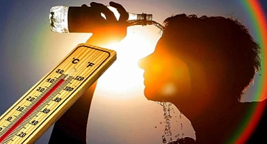 Bu illerde hava sıcaklığı 40 dereceyi aşacak