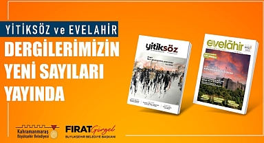 Yitiksöz ve Evelahir’in Yeni Sayısı Okurlarla Buluştu