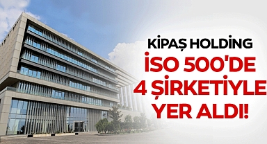 KİPAŞ, 4 Şirketiyle İSO 500’de