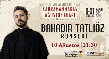 Bahadır Tatlıöz Kahramanmaraş'ta Sahne Alacak
