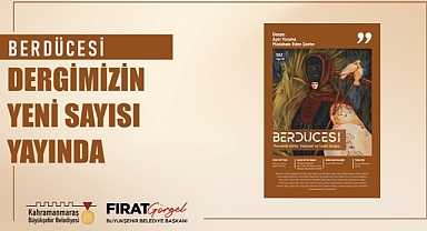 Berdücesi Dergisi'nin Yaz Sayısı Okurlarla Buluştu