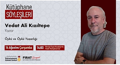 Kütüphane Söyleşileri, Yazar Vedat Ali Kızıltepe ile Devam Edecek