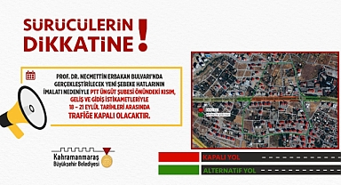 Kahramanmaraş’ta Yol Çalışması! 4 gün kapanacak!