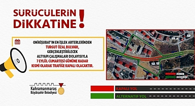 Turgut Özal Bulvarı’nda Altyapı Çalışmaları Nedeniyle Kısmi Trafik Kısıtlaması