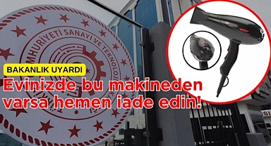 Bakanlık kurutma makinesi için uyardı!