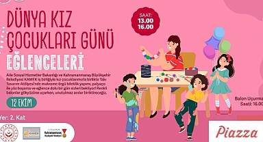 Kahramanmaraş’ta dünya kız çocukları günü etkinliği!