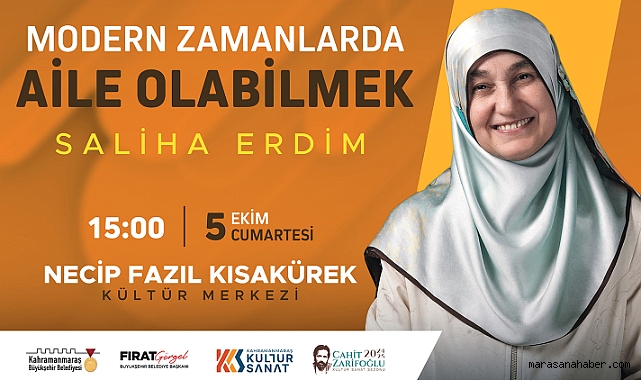 Saliha Erdim, Kahramanmaraş’ta “Modern Zamanda Aileyi” anlatacak