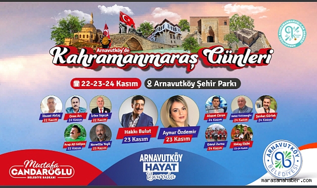 Arnavutköy’de Kahramanmaraş Günleri Başlıyor!