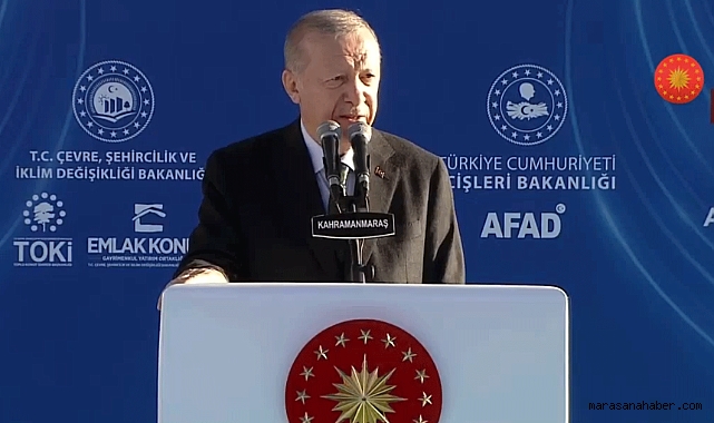 Cumhurbaşkanı Erdoğan;