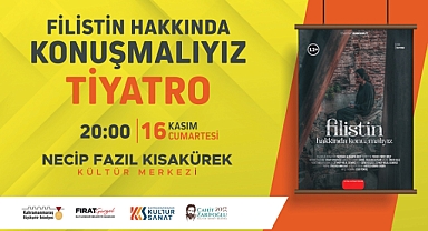 Filistin’in Mücadelesi Sahneye Taşınıyor!