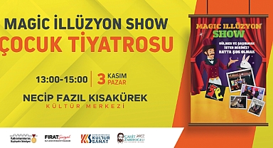 Kahramanmaraş’ta çocuklar İllüzyon Show ile eylenecek!