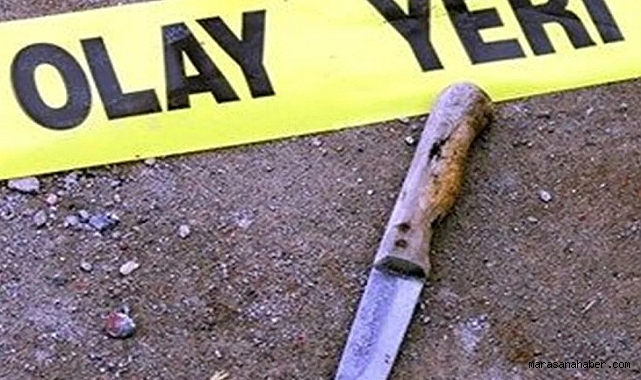 Kahramanmaraş'ta 17 yaşındaki genç bıçaklı saldırının hedefi oldu!