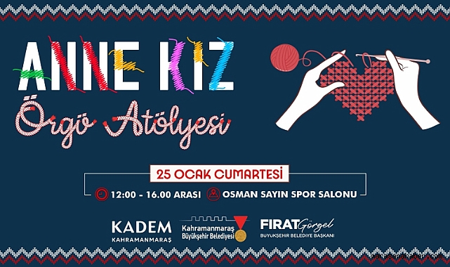 Kahramanmaraş’ta anne ve kızlarına özel örgü etkinliği!