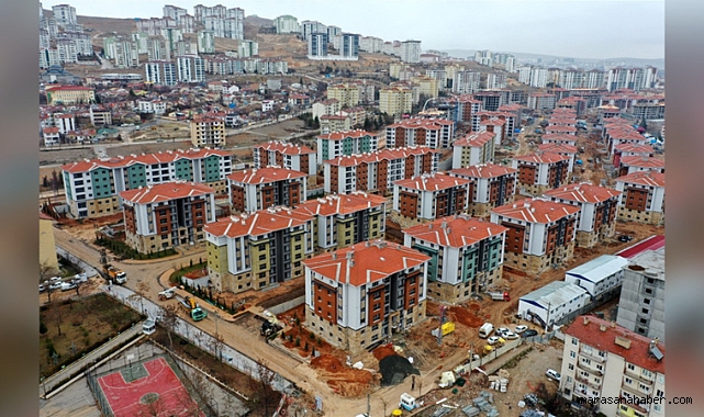 Kahramanmaraş'ta 74 bin konut teslim edilecek!