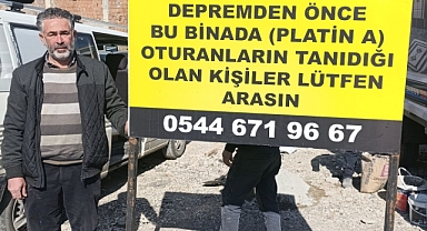 Kahramanmaraş'ta depremden sağ kurtuldu, 60 Komşusunu Kaybetti: Hayatta Kalanlara Ulaşmak İçin Tabela Dikti