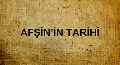 Afşin’in Tarihi