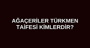 Ağaçeriler Türkmen Taifesi