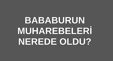 Bababurun Muharebeleri