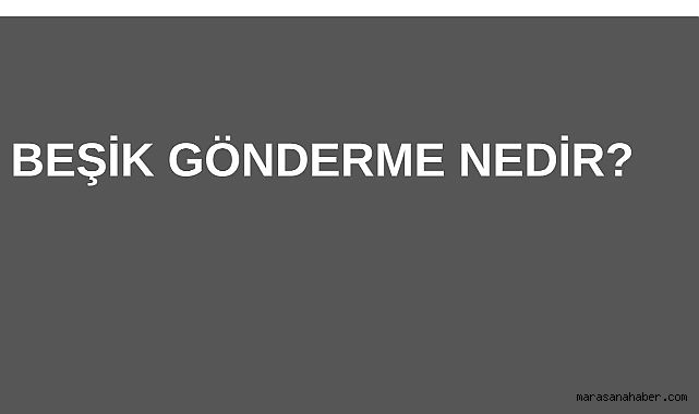 Beşik Gönderme Nedir?