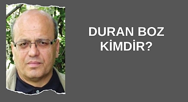 Duran Boz Kimdir?