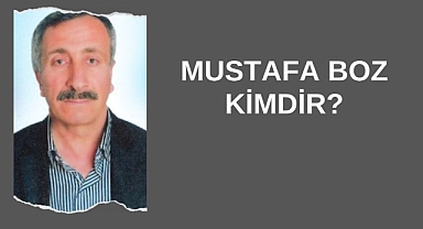 Mustafa Boz Kimdir?