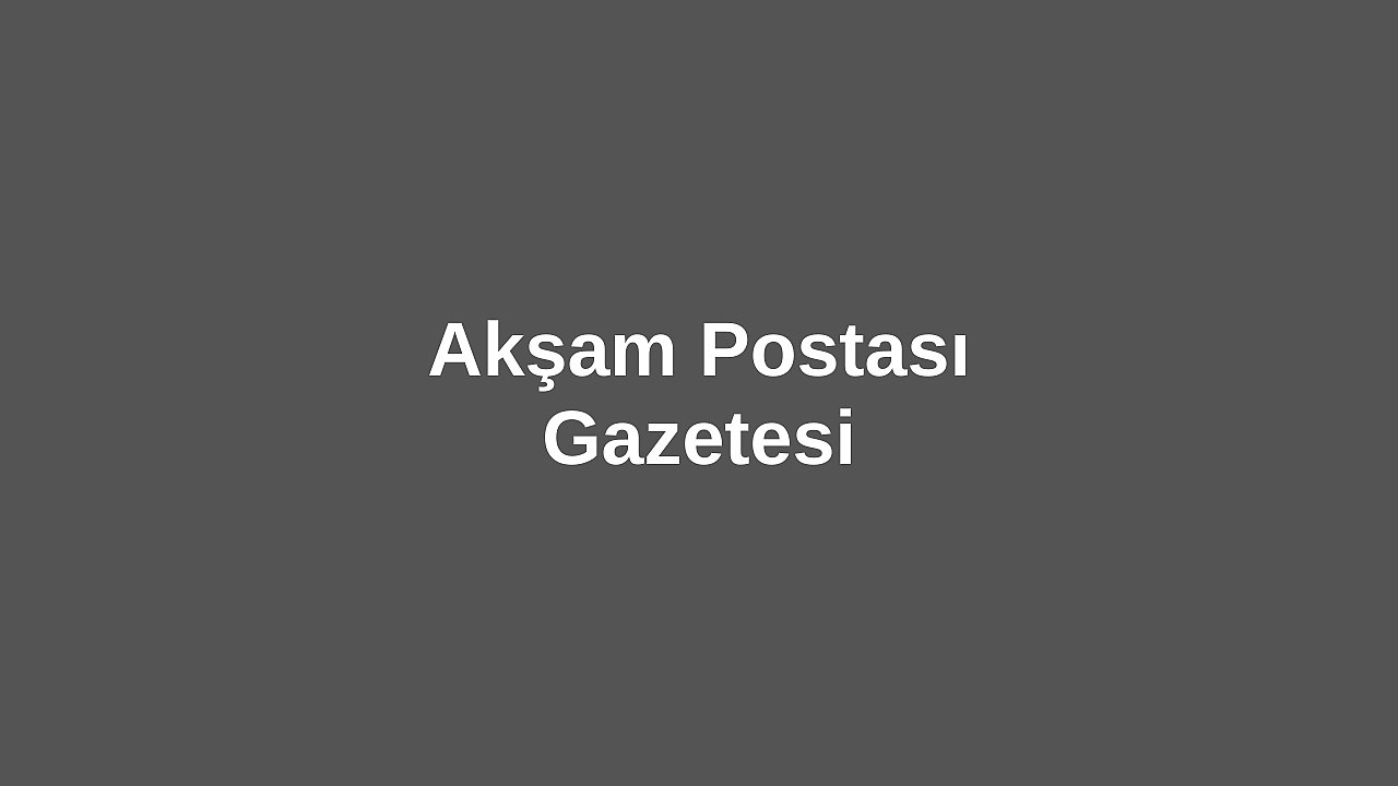 Akşam Postası Gazetesi