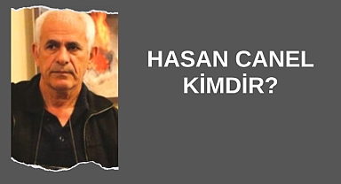 Hasan Canel Kimdir?
