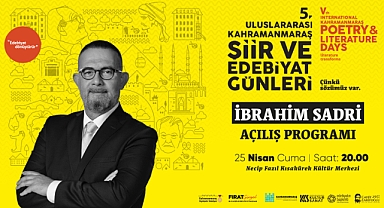 İbrahim Sadri Kahramanmaraş’a geliyor!