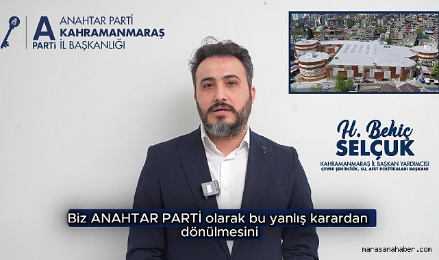 Kahramanmaraş Anahtar Parti'den Arasa Otoparkı İçin Koruma Çağrısı!