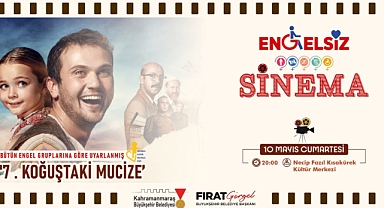 Kahramanmaraş’ta “Engelsiz Sinema”