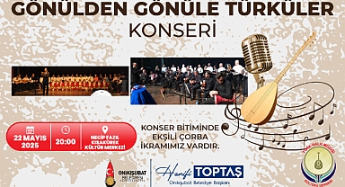 Onikişubat Belediyesi’nden Türk Mutfağı Haftası’na özel türkü konseri!
