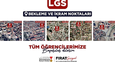 Kahramanmaraş’ta LGS destek noktaları kuruldu!