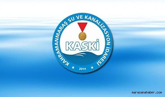 Kahramanmaraş’ta Musluklardan Bulanık Su Akabilir! KASKİ'den Açıklama