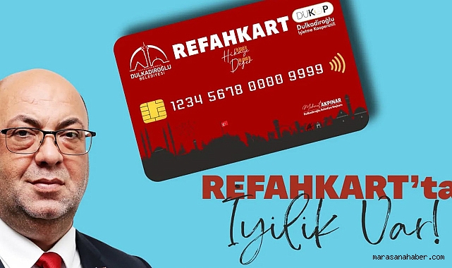 Kahramanmaraş’ta ihtiyaç sahipleri için REFAHKART Uygulaması devreye girdi!