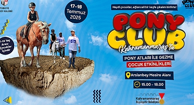 Ponyler Kahramanmaraş’a geliyor!