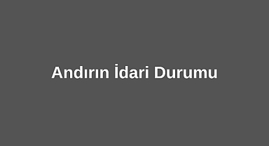 Andırın İdari Durumu