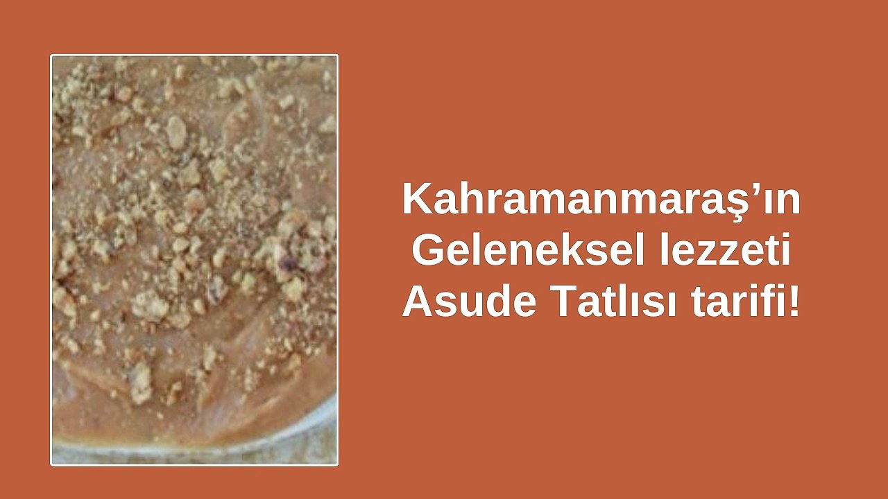 Asude tatlısı nasıl yapılır?