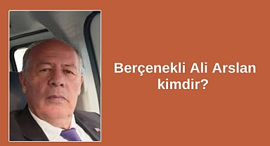 Berçenekli Ali Arslan kimdir?